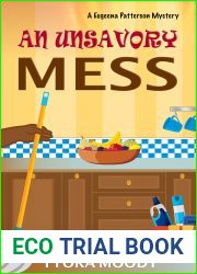 An Unsavory Mess (Eugeena Patterson Mysteries, #5)