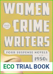 Women Crime Writers: Four Suspense Novels of the 1950s (LOA #269): Mischief The Blunderer Beast in View Fools| Gold (Library of America Women Crime Writers Collection)