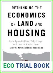 Rethinking the Economics of Land and Housing