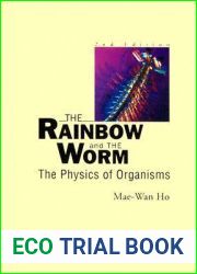 The Rainbow and the Worm: The Physics of Organisms