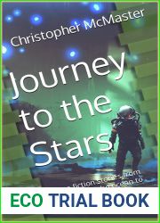 Journey to the Stars: Science fiction stories from the bottom of the ocean to the depths of space
