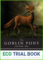 The Goblin Pony and Other Tales: Magical Creatures, A Weiser Books Collection