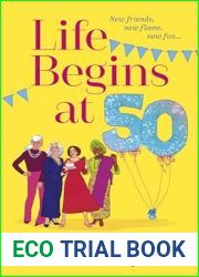 Life Begins at 50!: A BRAND NEW laugh-out-loud story of fun and friendship from TOP TEN BESTSELLER Celia Anderson for summer 2024
