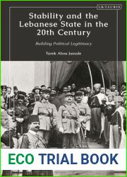Stability and the Lebanese State in the 20th Century: Building Political Legitimacy