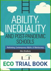 Ability, Inequality and Post-Pandemic Schools: Rethinking Contemporary Myths of Meritocracy