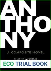 Anthony: A Composite Novel (192) (Essential Prose Series)