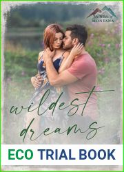 Wildest Dreams (The Wilds of Montana, #3)