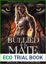 Bullied by Her Mate: Pregnancy Wolf Shifter Romance (Bellefleur Black Ops Wolves Book 2)