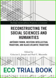 Reconstructing the Social Sciences and Humanities: Ant?nor Firmin, Western Intellectual Tradition, and Black Atlantic Tradition