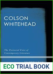 Colson Whitehead: The Postracial Voice of Contemporary Literature