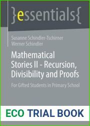 Mathematical Stories II - Recursion, Divisibility and Proofs: For Gifted Students in Primary School (essentials)
