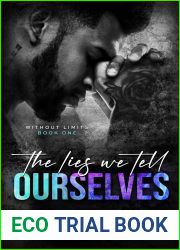 The Lies We Tell Ourselves (Without Limits #1)