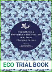Strengthening International Fisheries Law in an Era of Changing Oceans