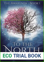 To the North (The Awakener #1)