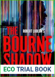 Robert Ludlum|s The Bourne Shadow (Jason Bourne Book 19)