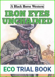 Iron Eyes Unchained (A Black Horse Western)