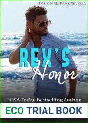Rex|s Honor (The Aegis Network: Jacksonville Division Book 4)