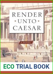 Render Unto Caesar: A Novel