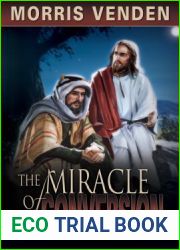 The Miracle of Conversion