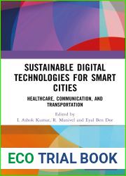 Sustainable Digital Technologies for Smart Cities: Healthcare, Communication, and Transportation