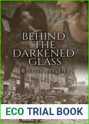 Secrets and Lies (Behind the Darkened Glass, #3)