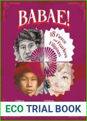 Babae! 18 Fierce and Fearless Filipinas