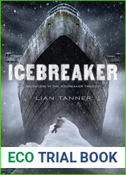 Icebreaker (The Icebreaker Trilogy) by Lian Tanner (2016-08-16)