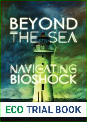 Beyond the Sea: Navigating Bioshock