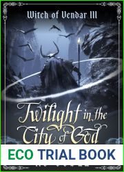 Twilight in the City of God (The Witch of Vendar, #3)