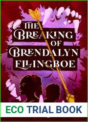 The Breaking of Brendalyn Ellingboe (Descendants of the Fire Tree Book 1)