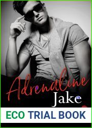 Adrenaline Jake (Jake and Maddox #1)