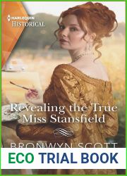 Revealing the True Miss Stansfield (The Rebellious Sisterhood #2)