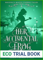 Her Accidental Frog (Regency Magic Faerie Tales Book 6)