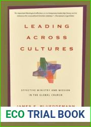 Leading Across Cultures: Effective Ministry and Mission in the Global Church