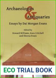 Archaeologies and Antiquaries: Essays by Dai Morgan Evans