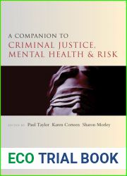 A Companion to Criminal Justice, Mental Health and Risk (Companions in Criminology and Criminal Justice)