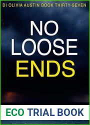 No Loose Ends (DI Olivia Austin Book 37): A fast-paced crime thriller