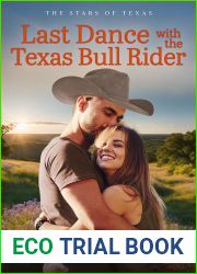 Last Dance with the Texas Bull Rider (The Stars of Texas Book 3)