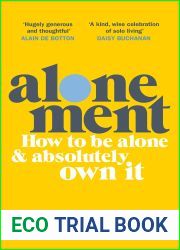 Alonement: How to be alone and absolutely own it