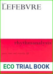 Rhythmanalysis: Space, Time and Everyday Life