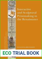 Interactive and Sculptural Printmaking in the Renaissance