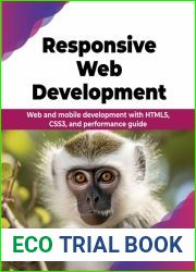 Responsive Web Development: Web and mobile development with HTML5, CSS3, and performance guide (English Edition)