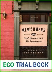 Newcomers: Gentrification and Its Discontents