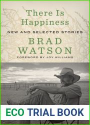 There Is Happiness: New and Selected Stories