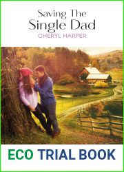 Saving The Single Dad (Otter Lake Ranger Station #2)