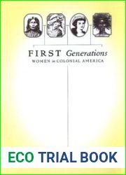 First Generations: Women in Colonial America