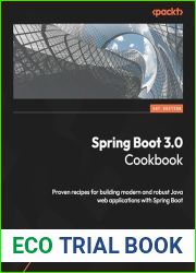 Spring Boot 3.0 Cookbook: Proven recipes for building modern and robust Java web applications with Spring Boot