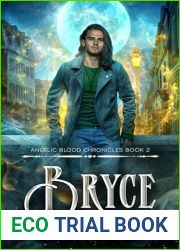 Bryce (The Angelic Blood Chronicles Book 2)