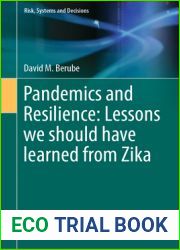 Pandemics and Resilience: Lessons we should have learned from Zika (Risk, Systems and Decisions)
