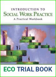 Introduction to Social Work Practice: A Practical Workbook